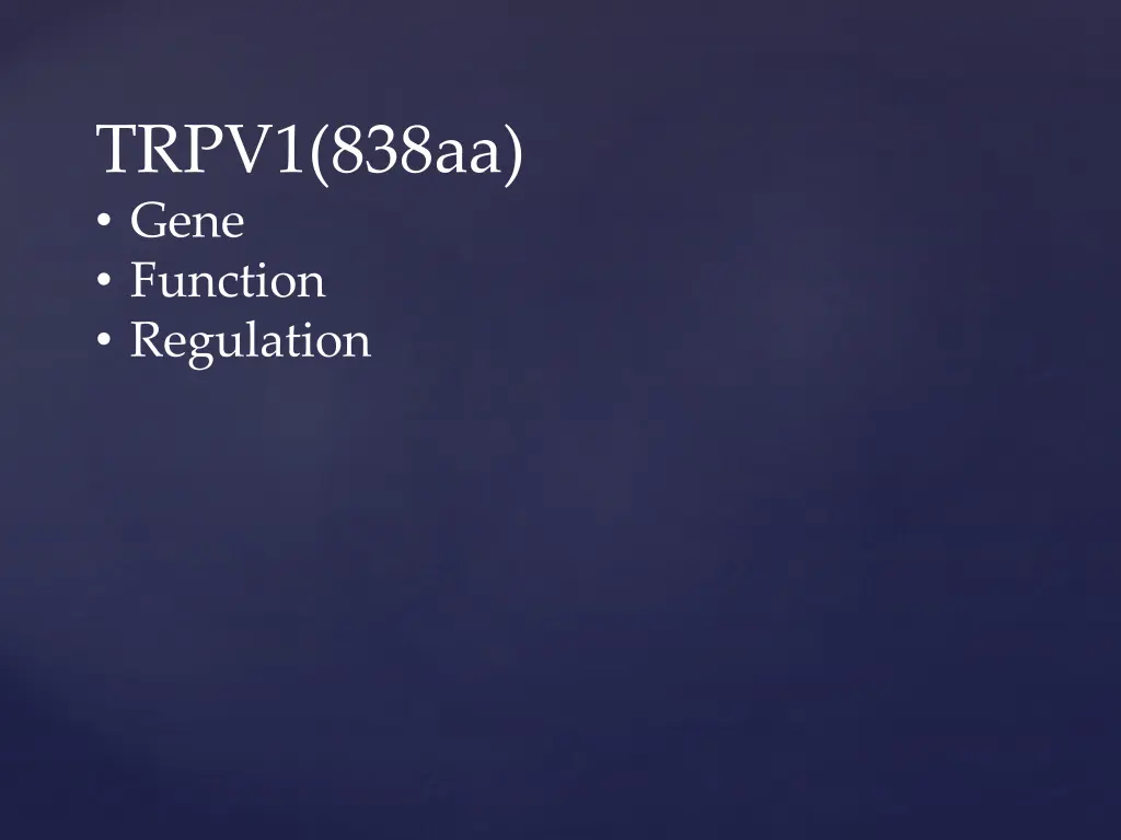 trpv1 838aa gene function regulation