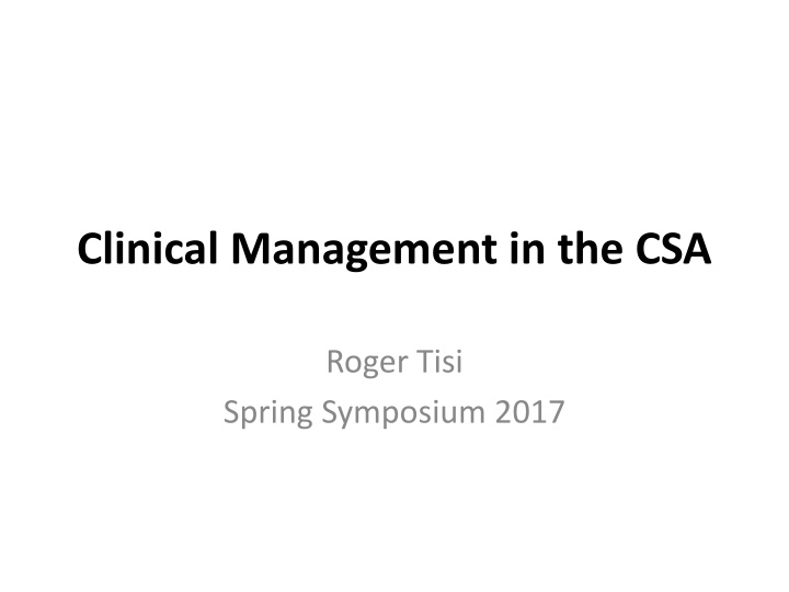 clinical management in the csa