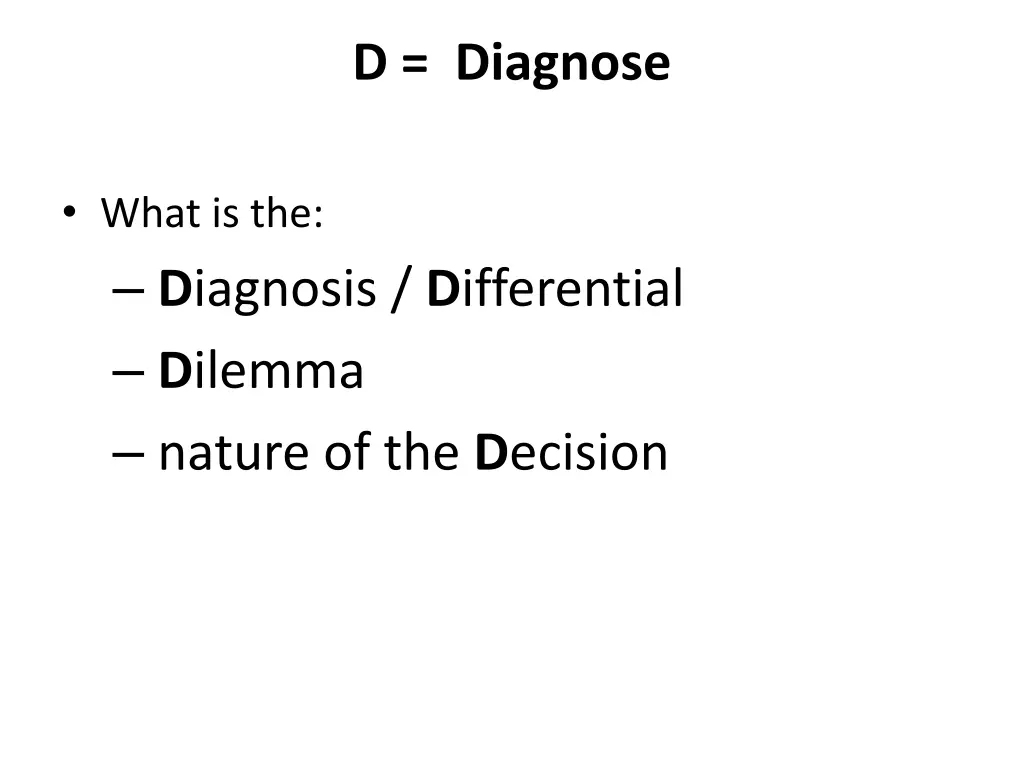 d diagnose