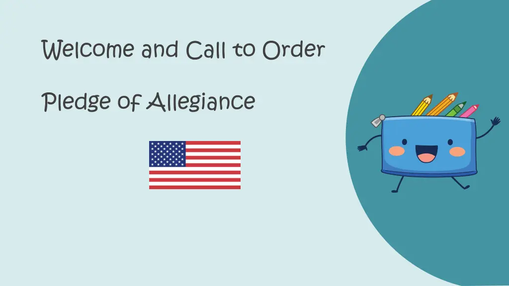 welcome and call to order