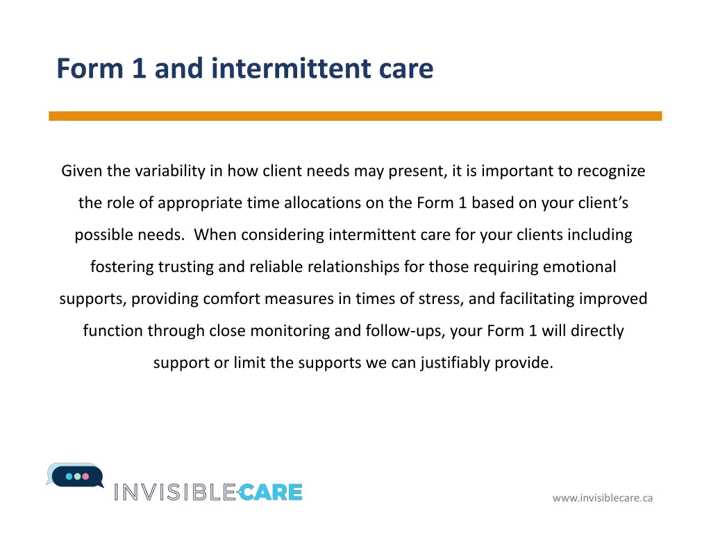 form 1 and intermittent care