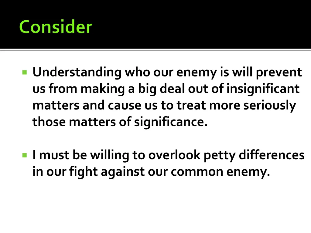 understanding who our enemy is will prevent