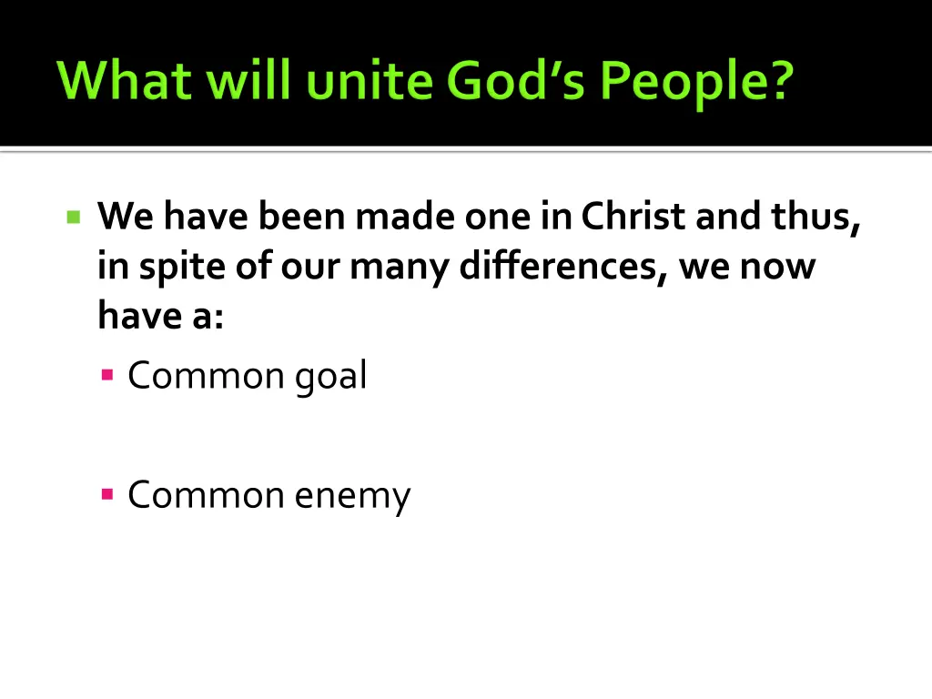 we have been made one in christ and thus in spite