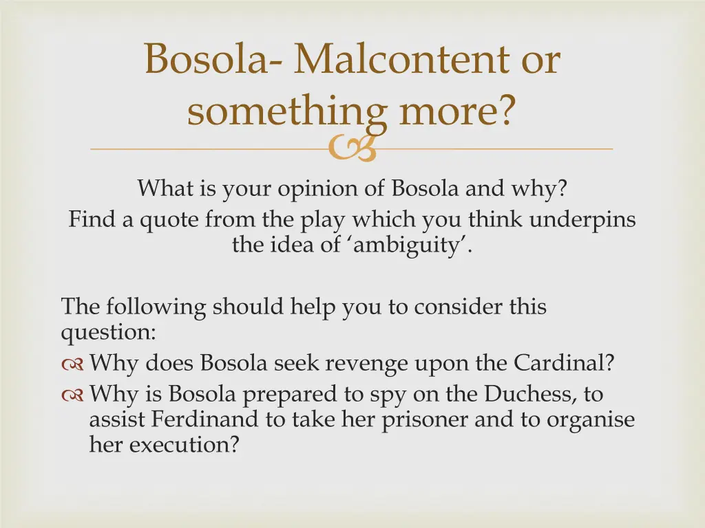 bosola malcontent or something more