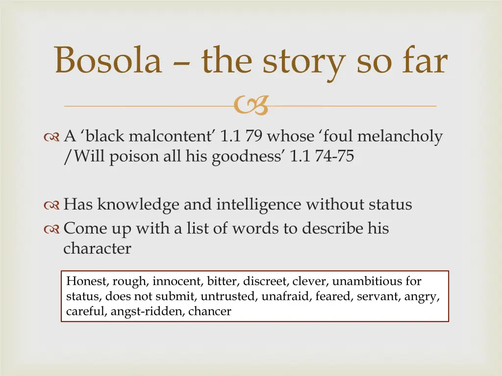 bosola the story so far