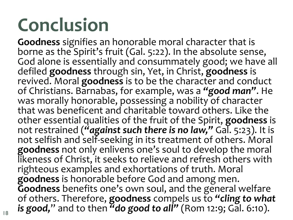conclusion goodness signifies an honorable moral