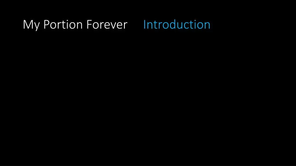 my portion forever introduction