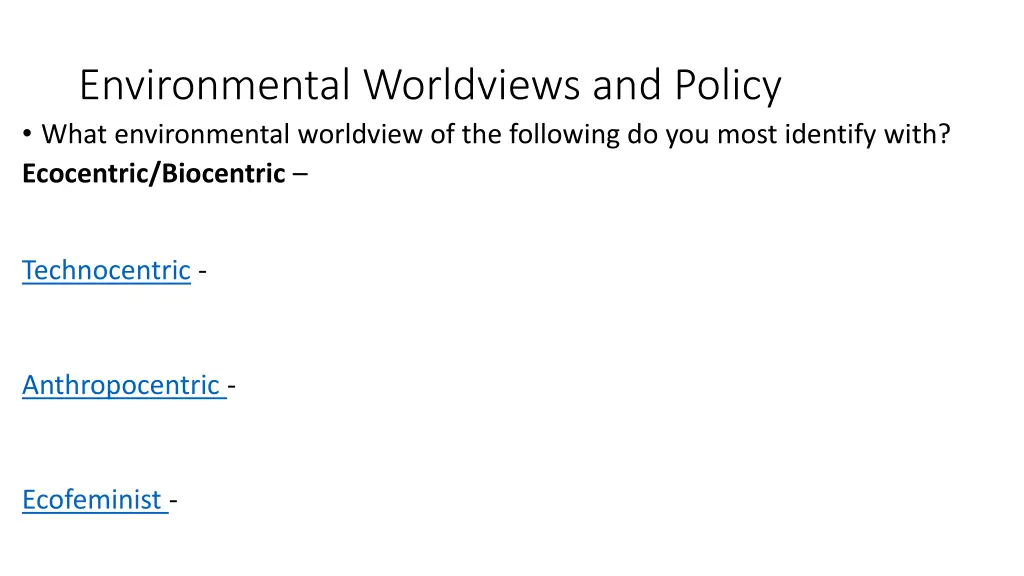 environmental worldviews and policy what