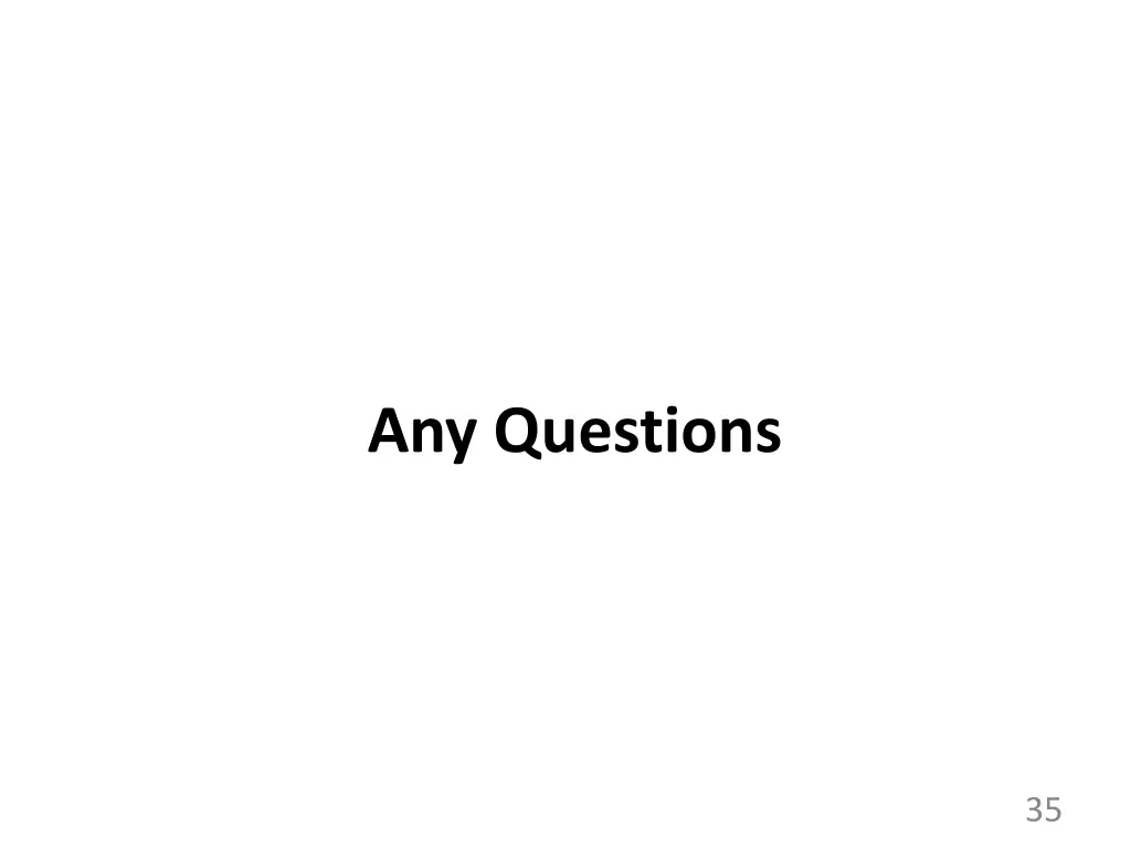 any questions