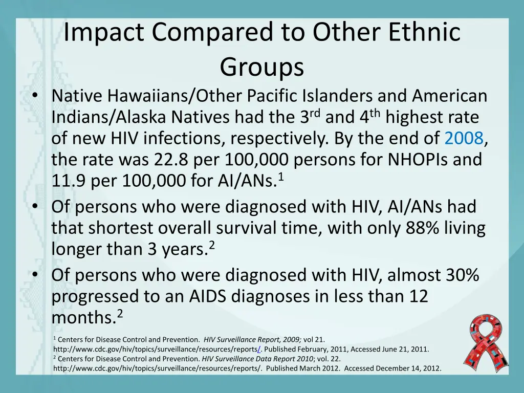 impact compared to other ethnic groups native