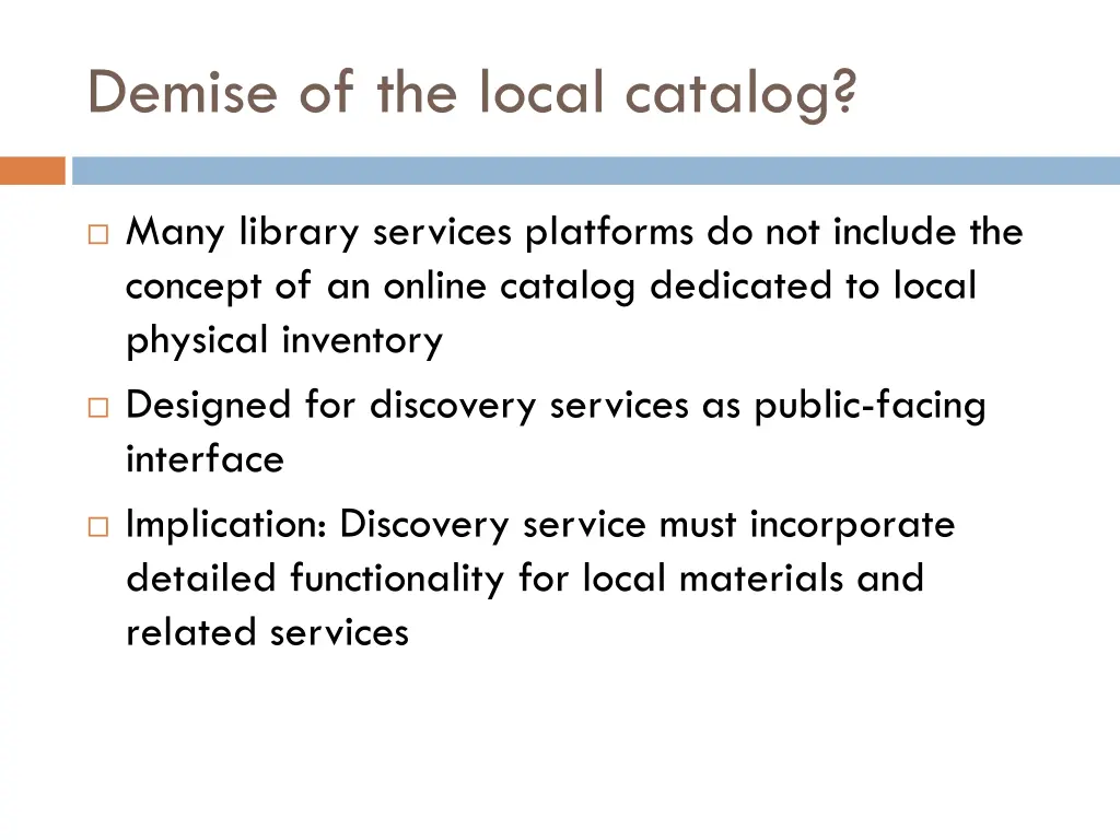 demise of the local catalog