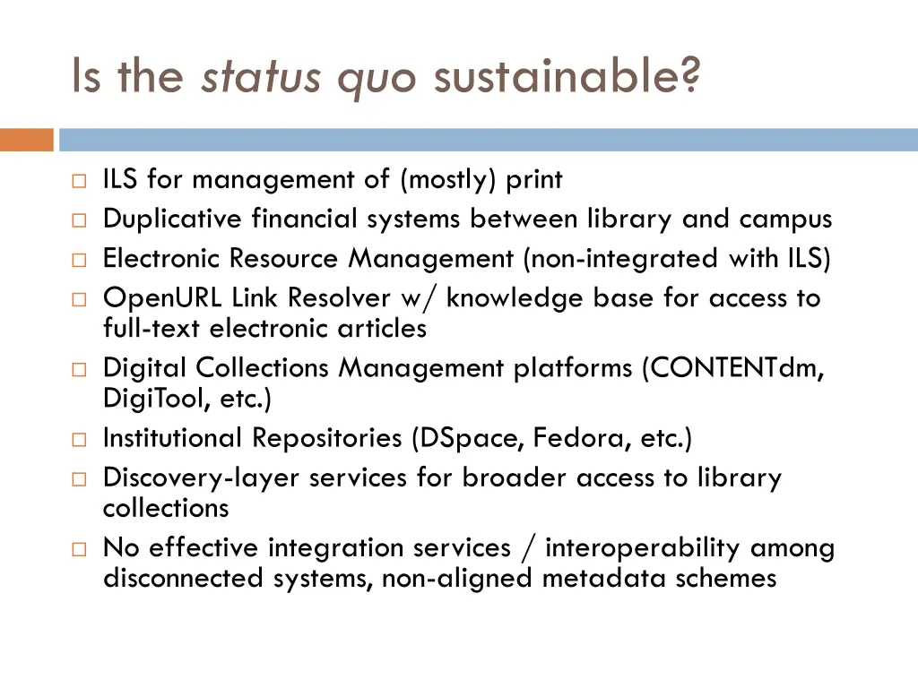 is the status quo sustainable