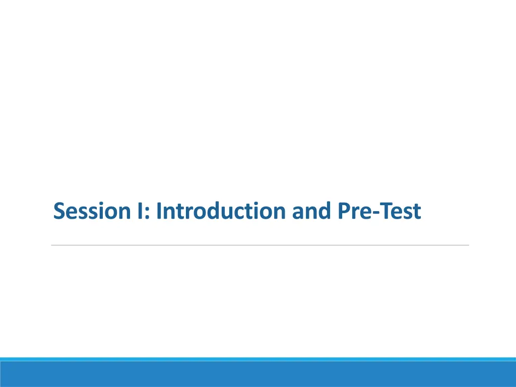 session i introduction and pre test