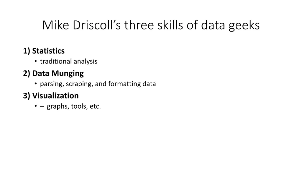 mike driscoll s three skills of data geeks