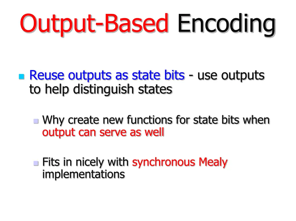 output based encoding