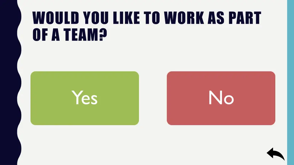 would you like to work as part of a team