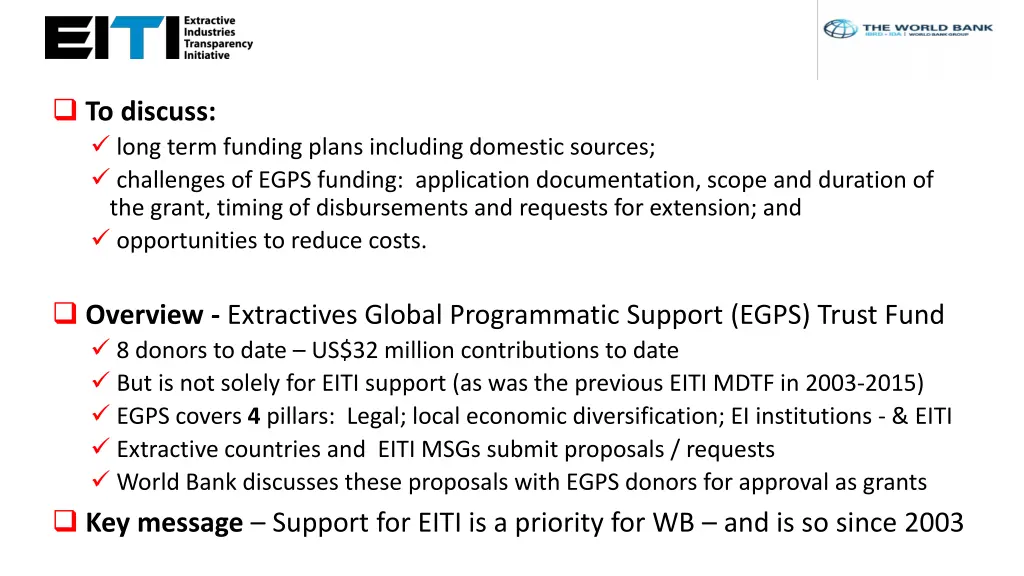 to discuss long term funding plans including