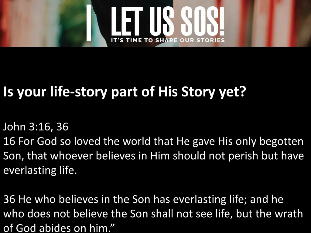 is your life story part of his story yet