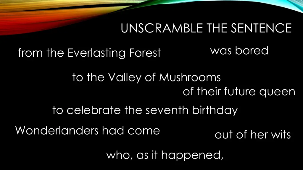 unscramble the sentence 2