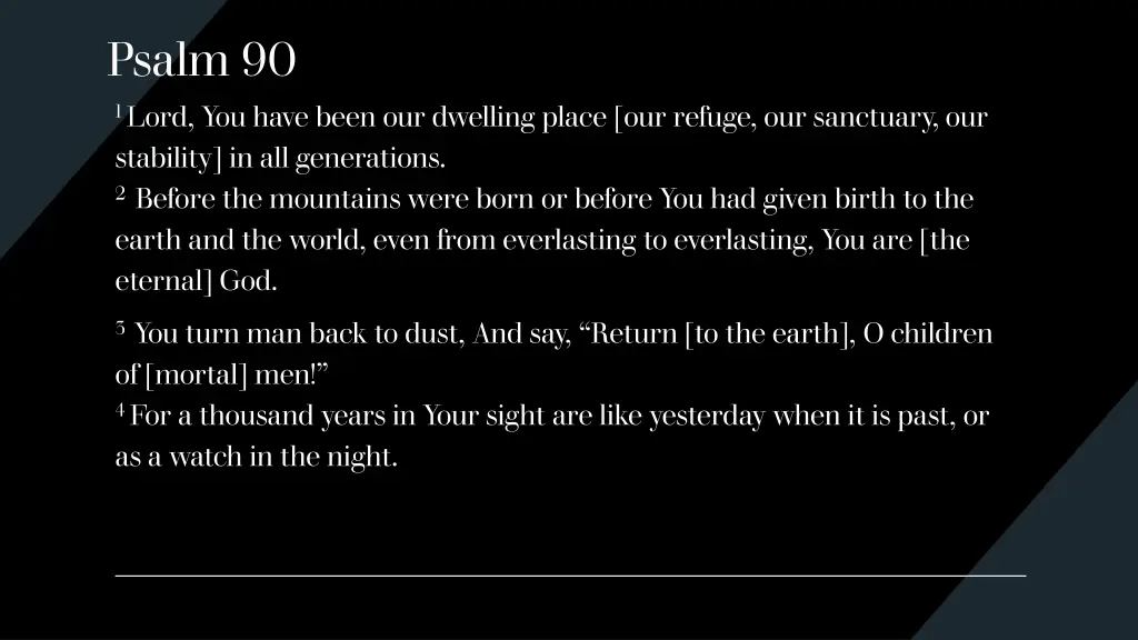 psalm 90 1 lord you have been our dwelling place