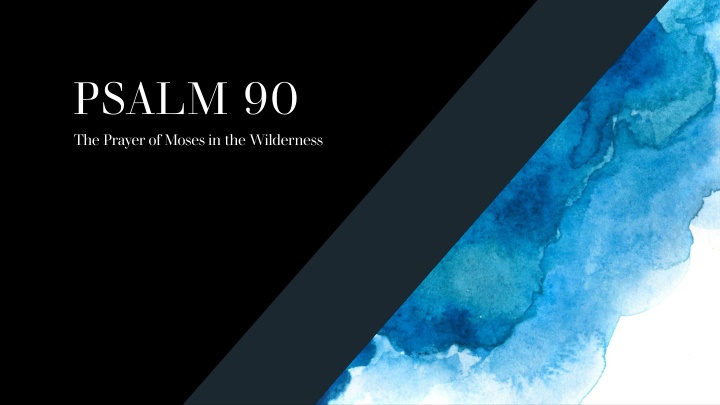 psalm 90 the prayer of moses in the wilderness