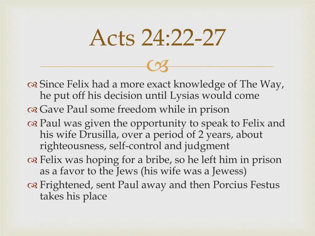 acts 24 22 27