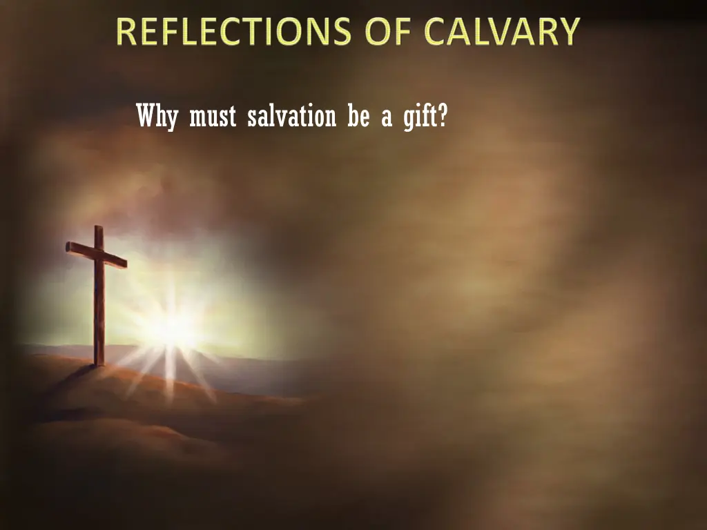 why must salvation be a gift