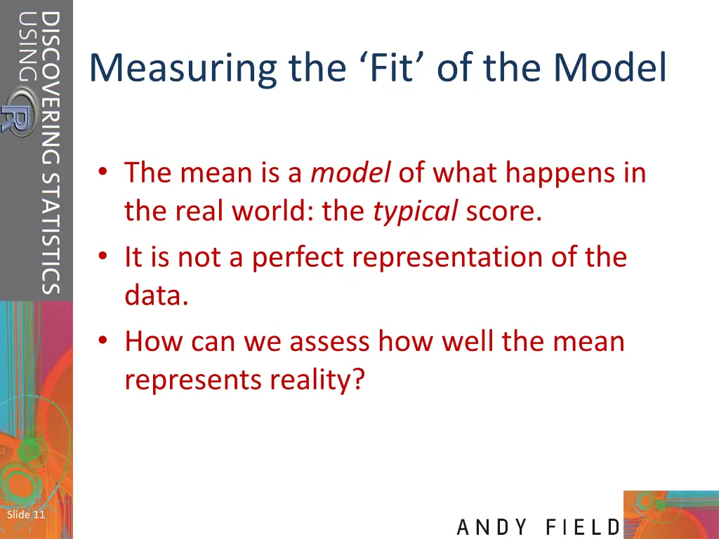 measuring the fit of the model