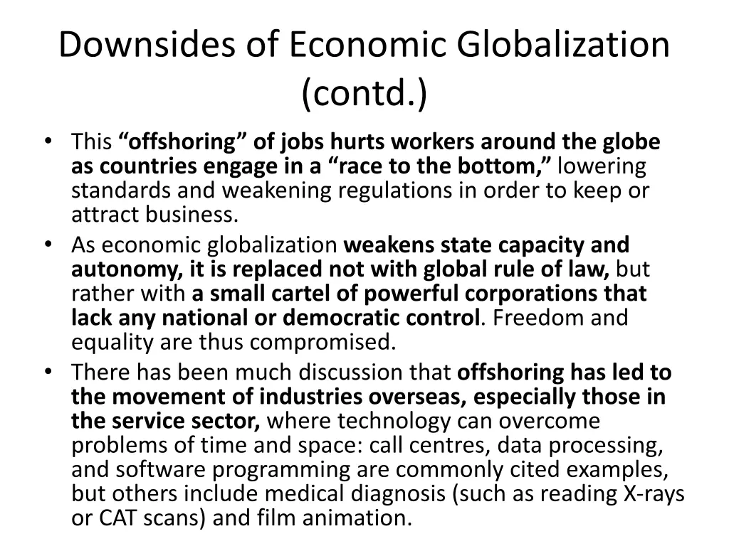 downsides of economic globalization contd this