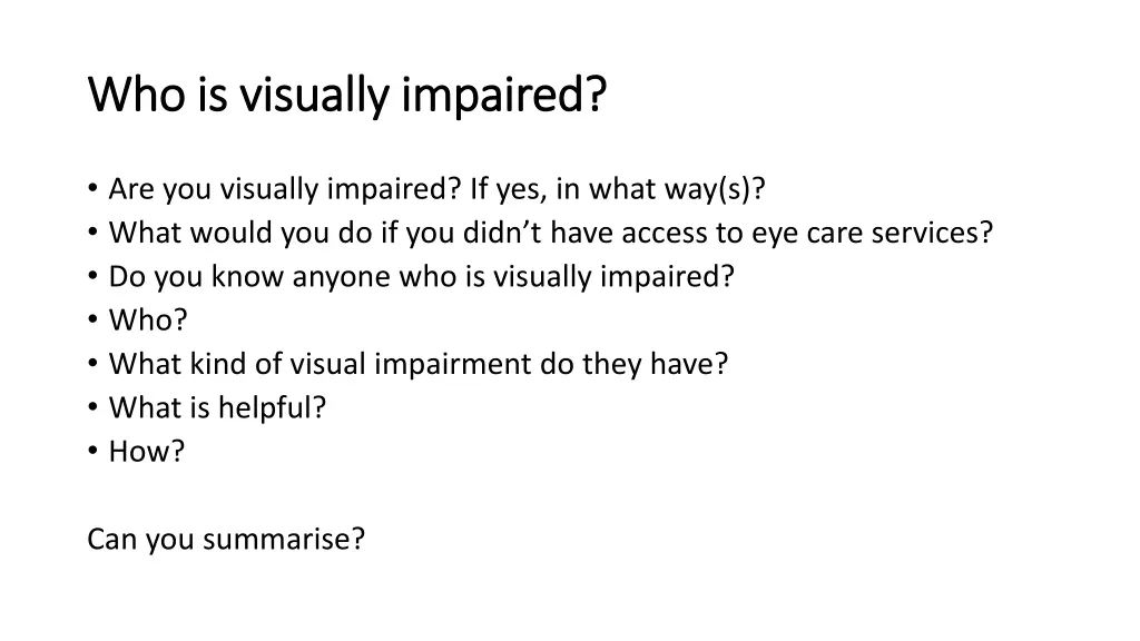who is visually impaired who is visually impaired