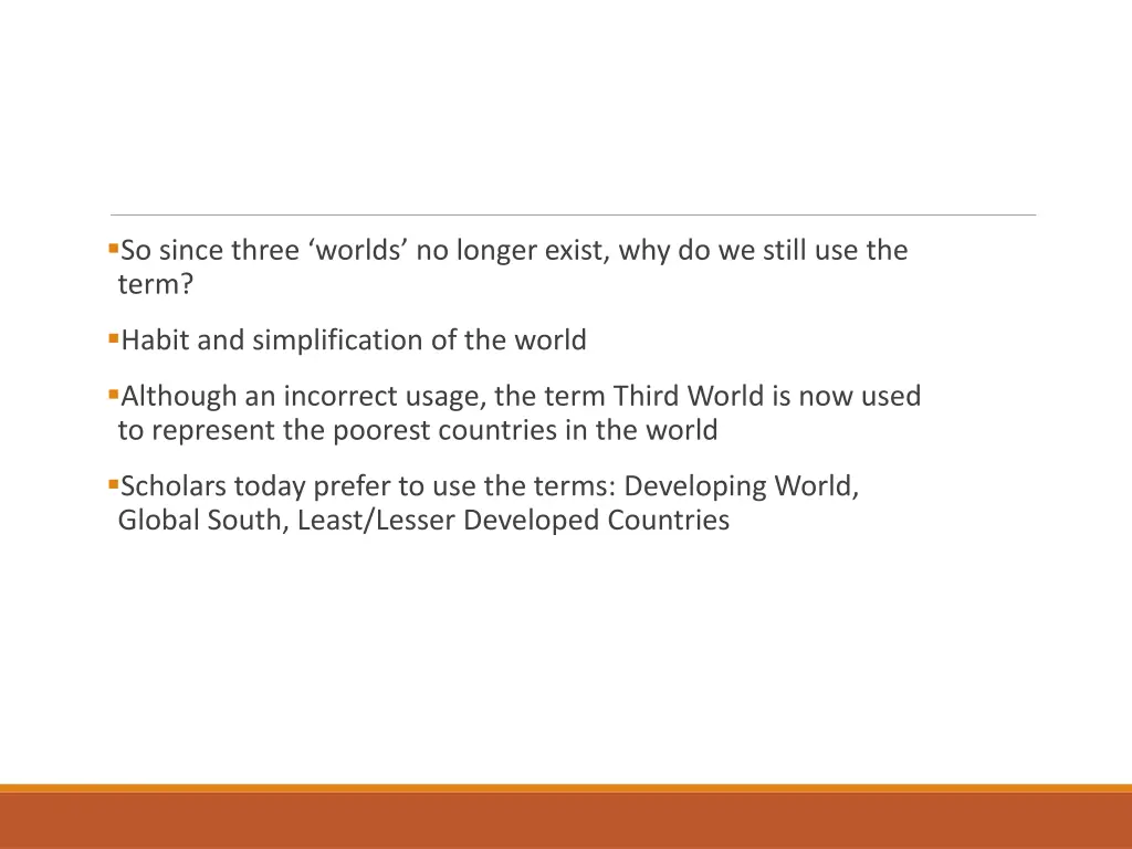 so since three worlds no longer exist