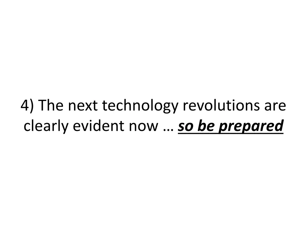 4 the next technology revolutions are clearly