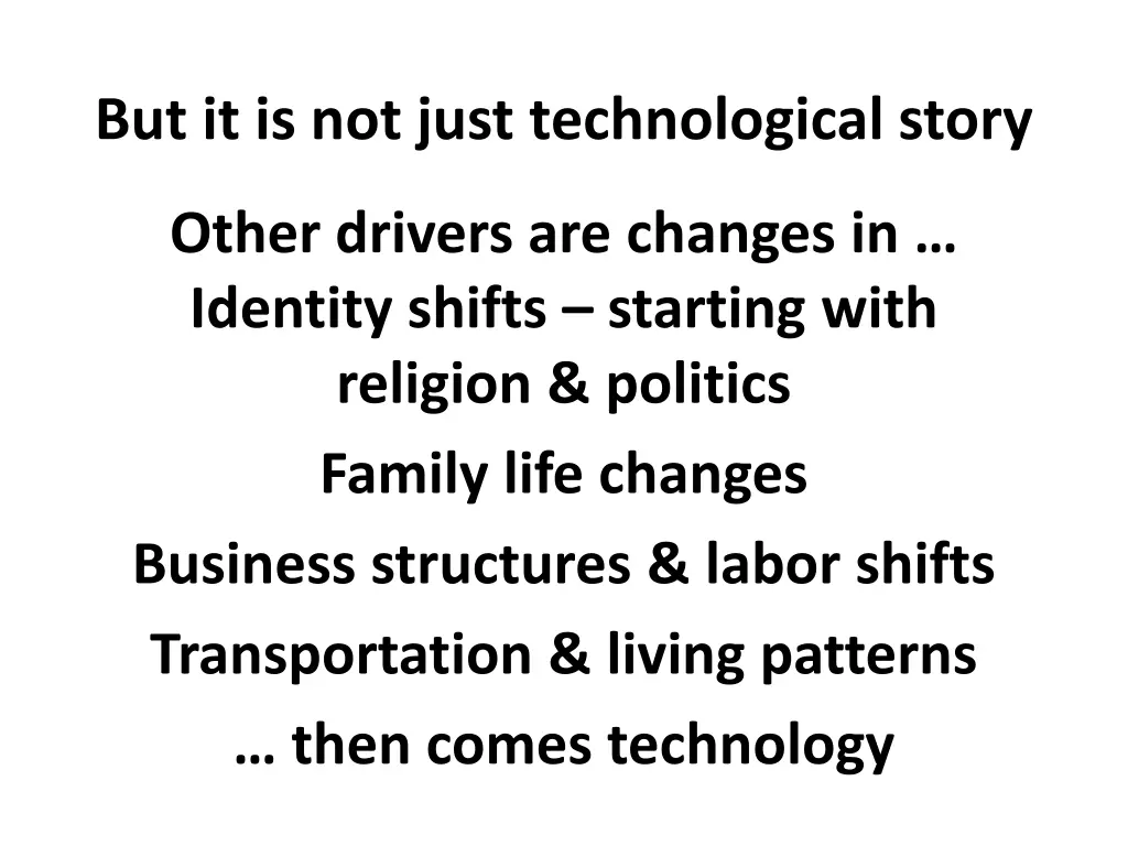 but it is not just technological story
