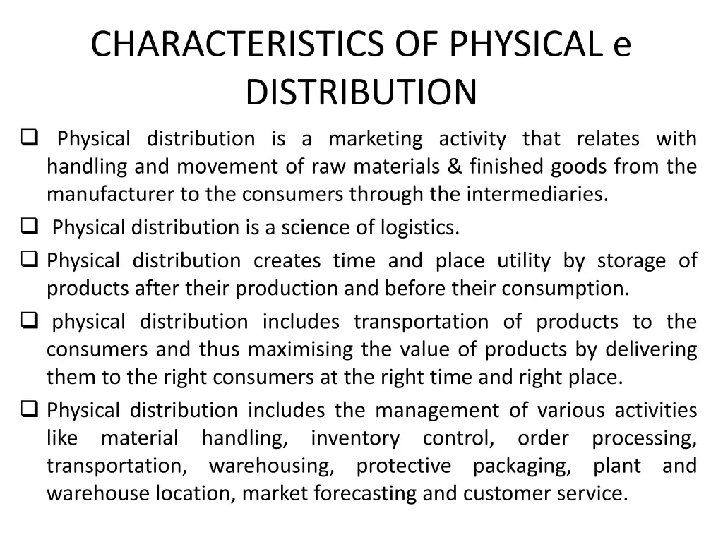 characteristics of physical e distribution