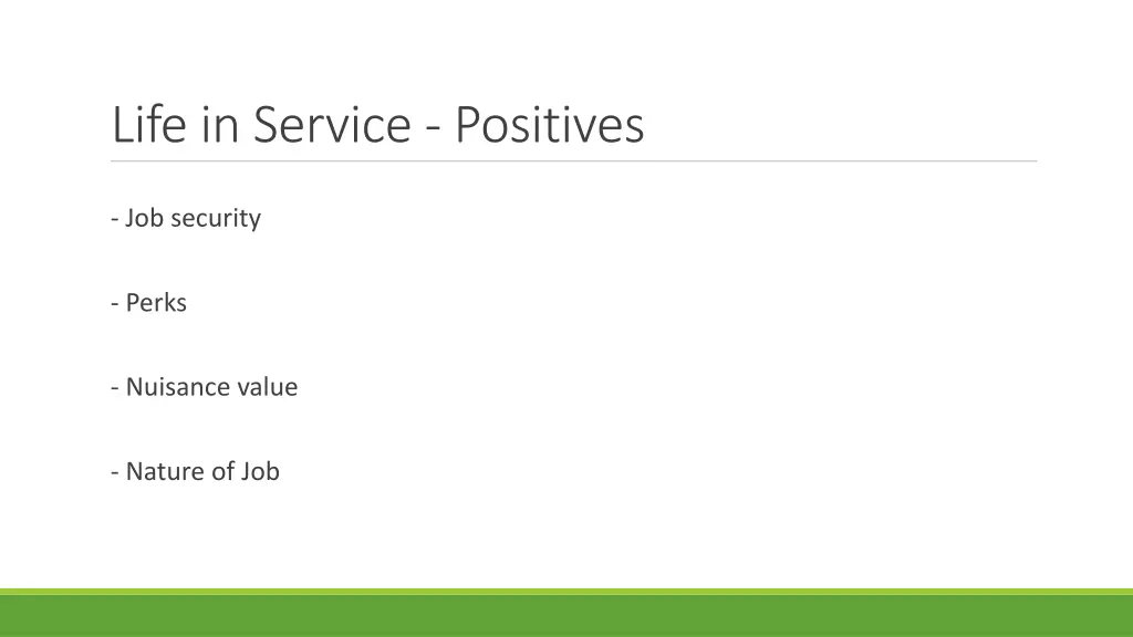 life in service positives