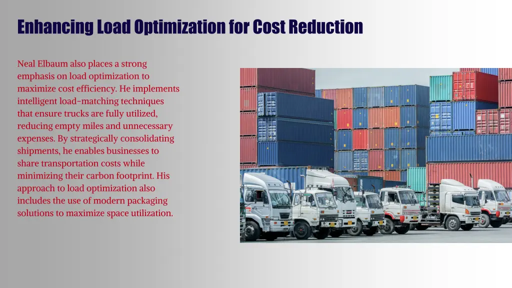 enhancing load optimization for cost reduction