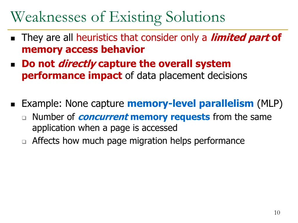 weaknesses of existing solutions