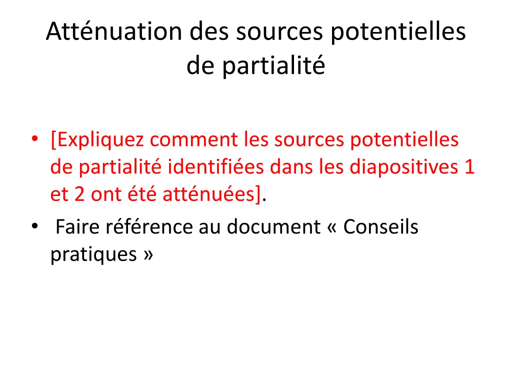 att nuation des sources potentielles de partialit