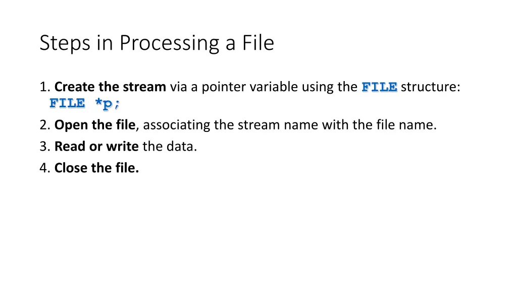 steps in processing a file