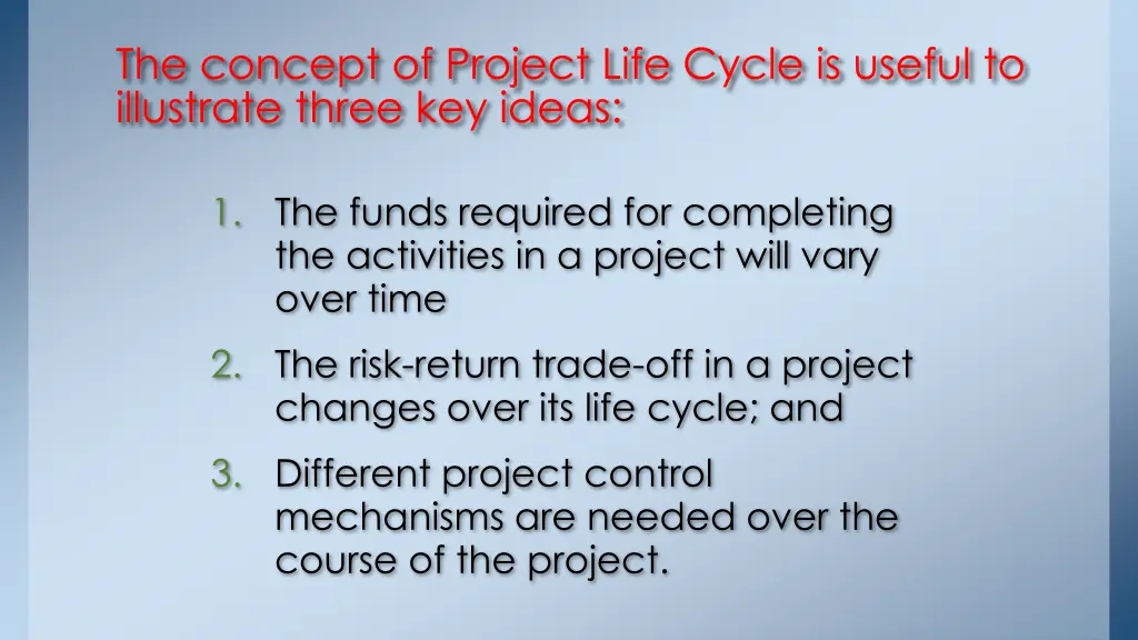 the concept of project life cycle is useful