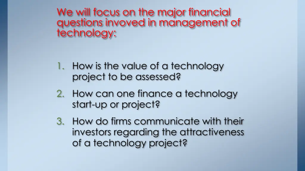 we will focus on the major financial questions
