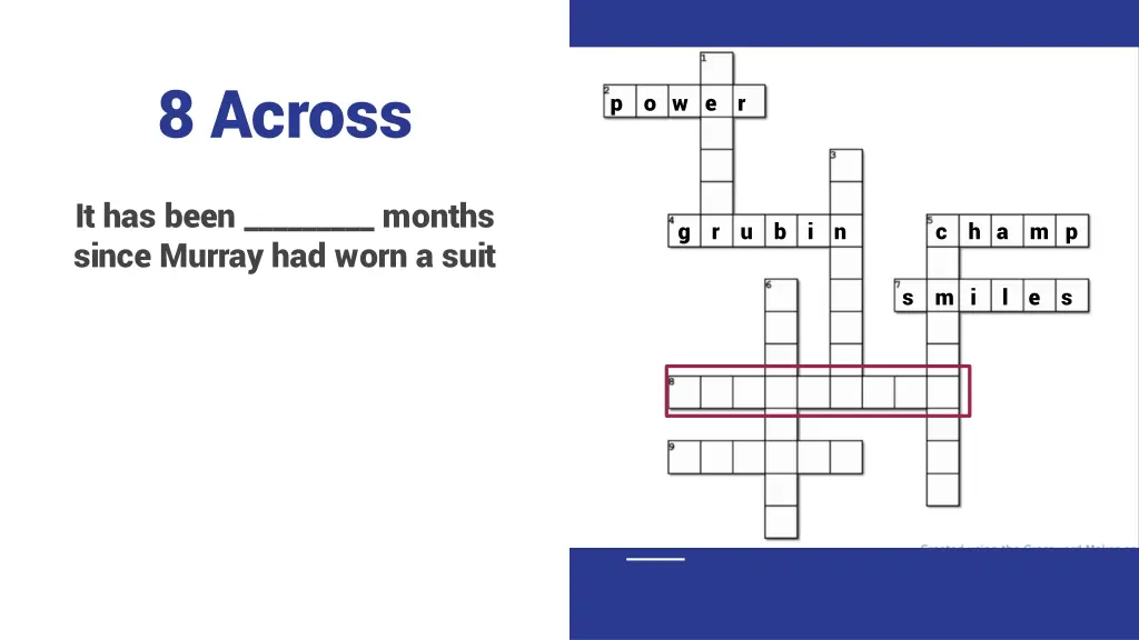 8 across