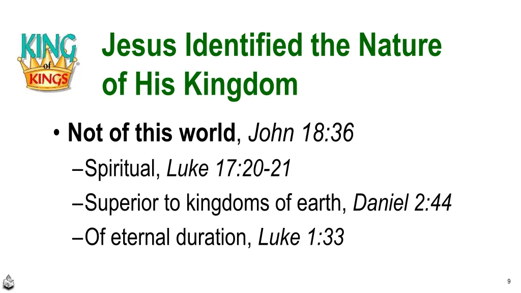 jesus identified the nature of his kingdom