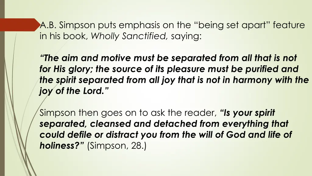 a b simpson puts emphasis on the being set apart