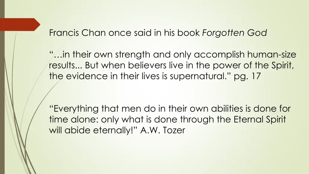 francis chan once said in his book forgotten god