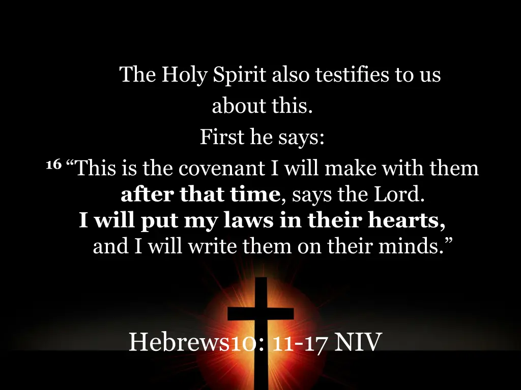 13 15 the holy spirit also testifies to us about