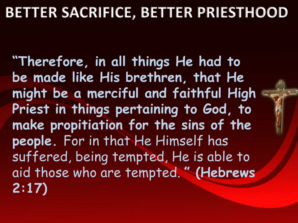 better sacrifice better priesthood