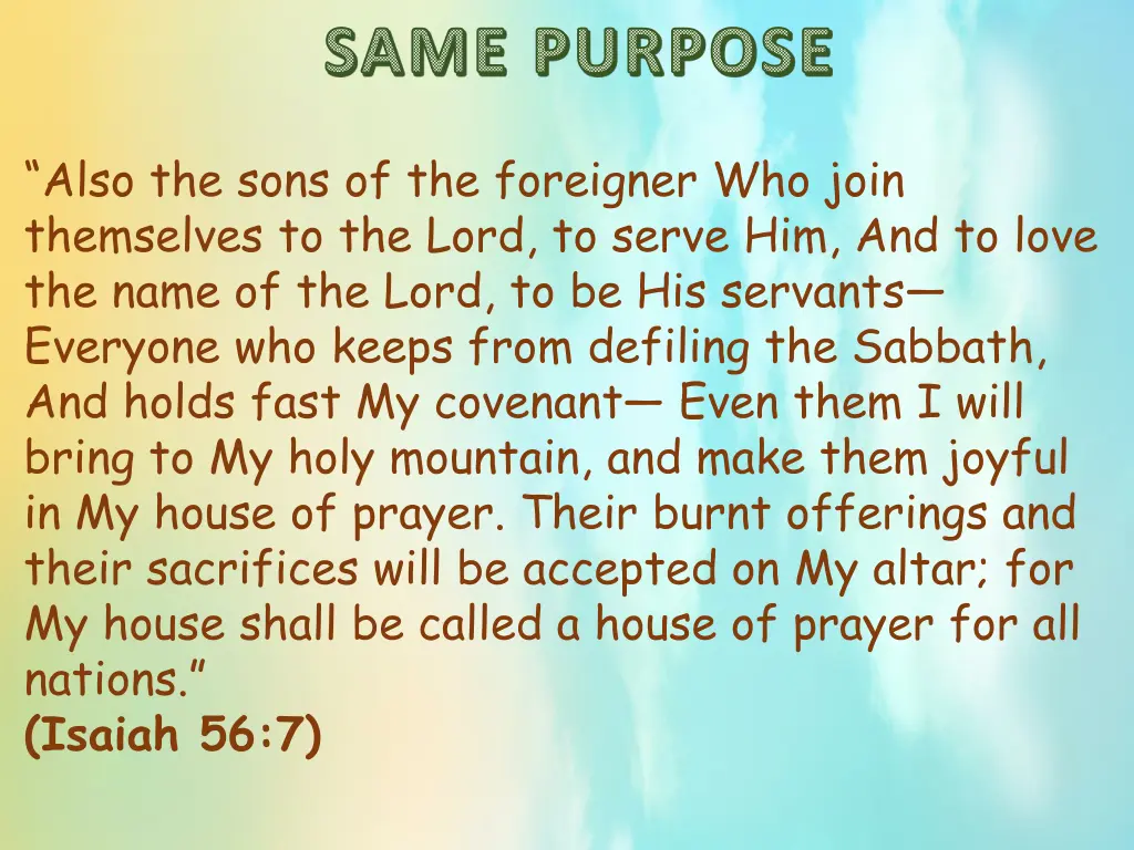 same purpose