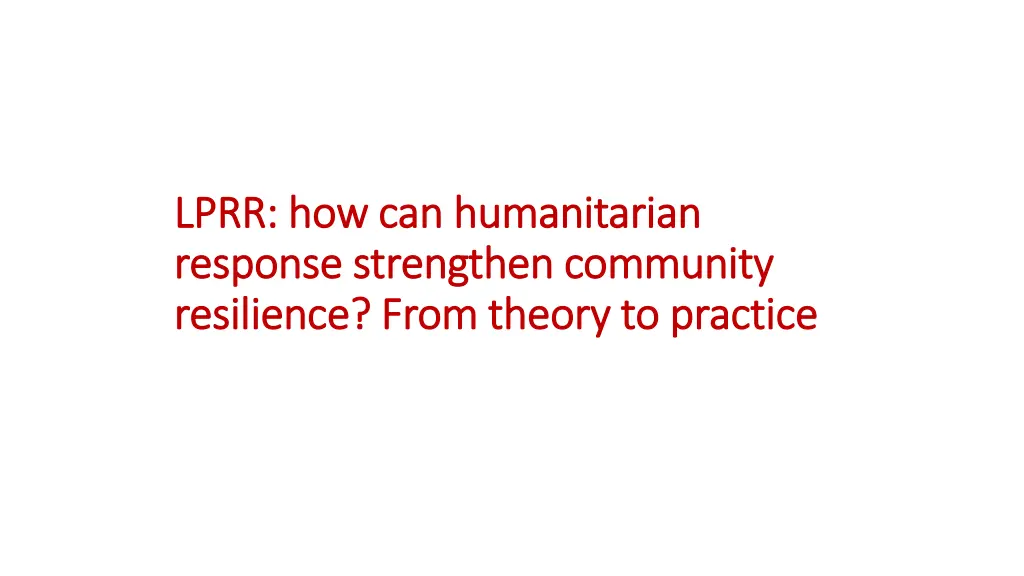 lprr how can humanitarian lprr