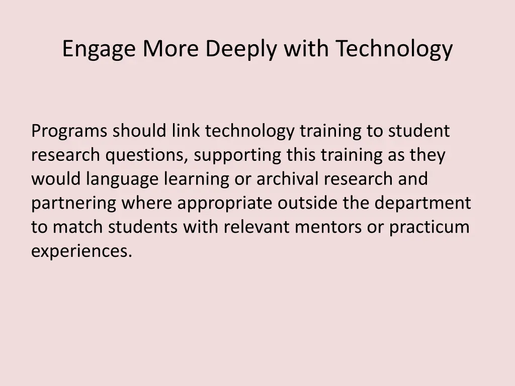 engage more deeply with technology